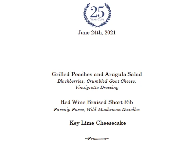 25 Year Club boxed dinner menu dated June 24, 2021 offers Grilled Peaches and Arugula Salad with blackberries, crumbled goat cheese and vinaigrette dressing, Red Wine Braised Short Rib with parsnip puree and wild mushrooms, key lime cheesecake for dessert and an individual bottle of prosecco.
