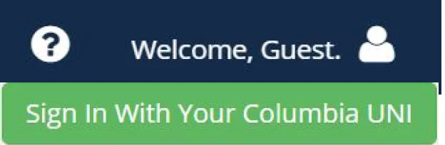 Welcome, Guest; Sign in with your Columbia UNI