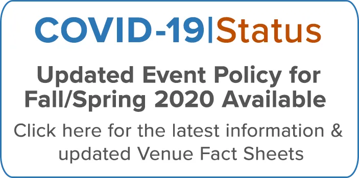 COVID-19 Status: Campus Event Activity Currently Suspended - Click here for physical distancing guidelines.